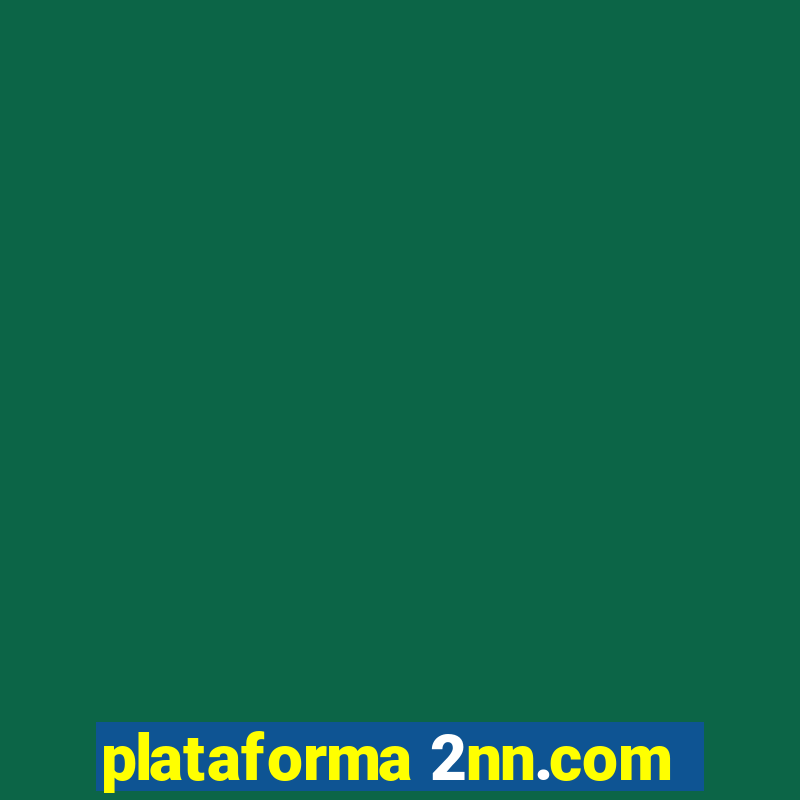 plataforma 2nn.com